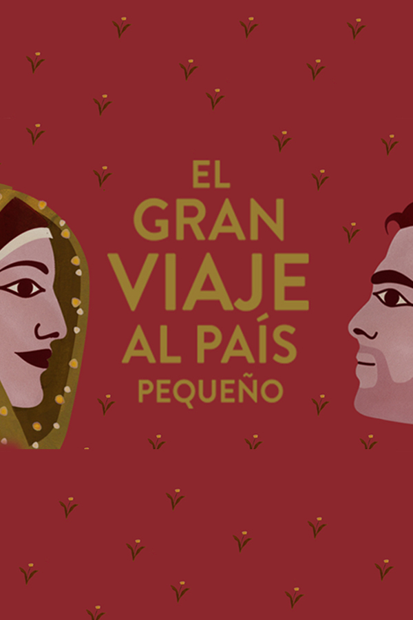 EL GRAN VIAJE AL PAIS PEQUENO