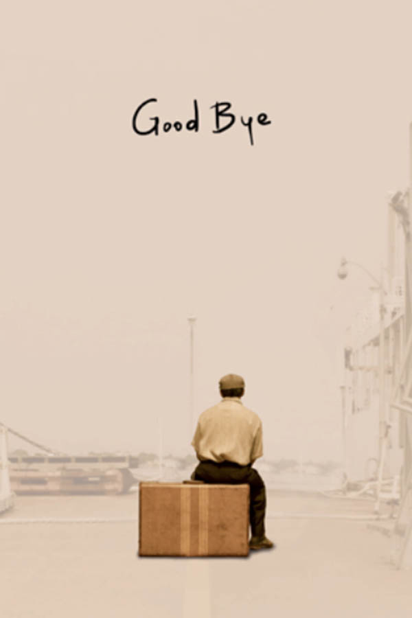 GOOD BYE